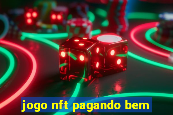 jogo nft pagando bem